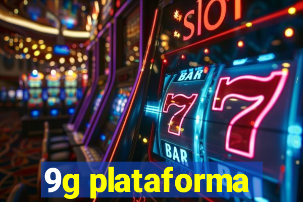 9g plataforma